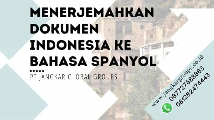 menerjemahkan dokumen Indonesia ke bahasa Spanyol