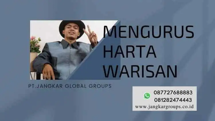 mengurus harta warisan