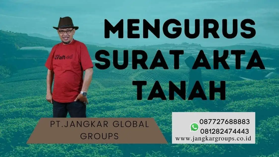 mengurus surat akta tanah