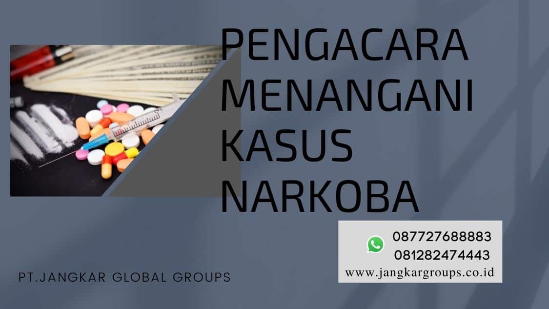 pengacara menangani kasus narkoba