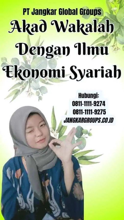 Akad Wakalah Dengan Ilmu Ekonomi Syariah