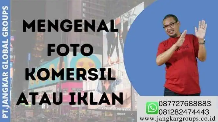 Foto Komersil atau Iklan