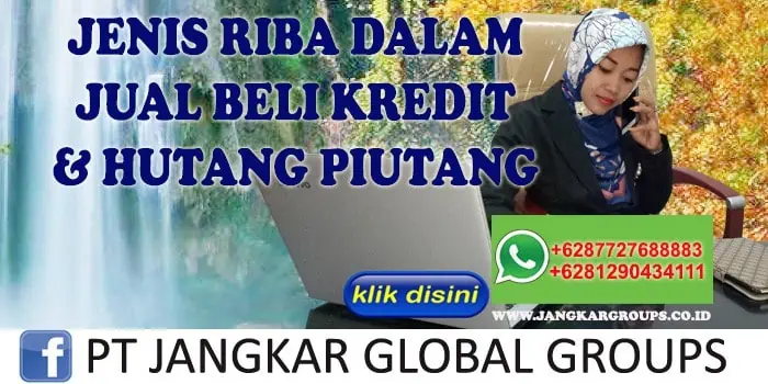 JENIS RIBA DALAM JUAL BELI KREDIT & HUTANG PIUTANG