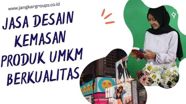 Jasa Desain Kemasan Produk UMKM Berkualitas