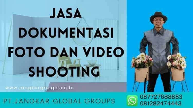 Jasa Dokumentasi Foto dan Video Shooting 