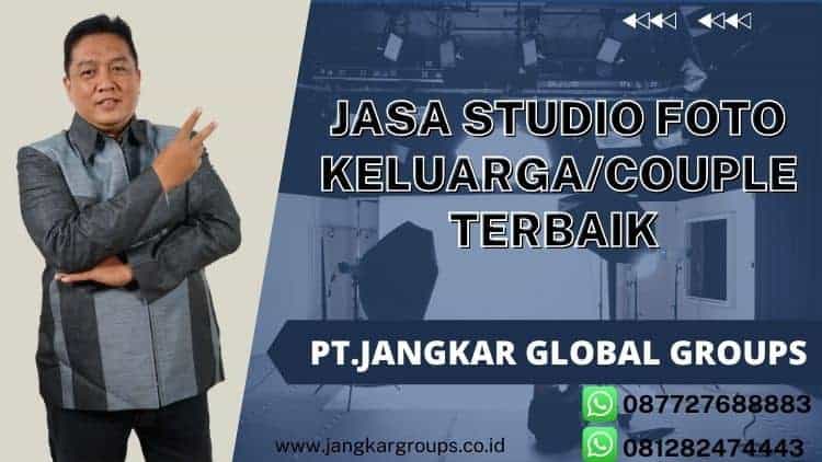 Jasa Studio Foto Keluarga Couple Terbaik