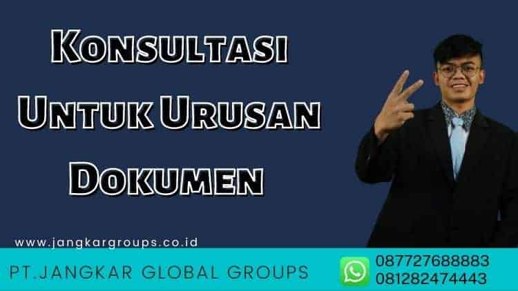 Konsultasi Untuk Urusan Dokumen 