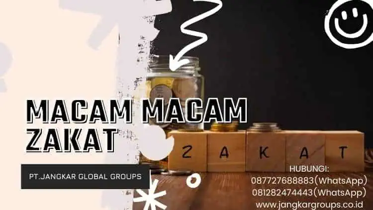 Macam Macam Zakat, Ciri, Makna, Potensi Zakat di Indonesia