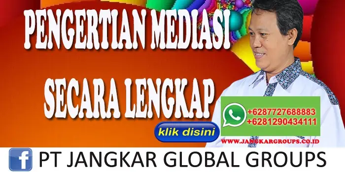 PENGERTIAN MEDIASI SECARA LENGKAP