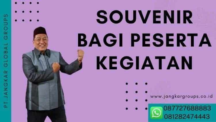 Souvenir Bagi Peserta Kegiatan,Jasa Dokumentasi Seminar Atau Training