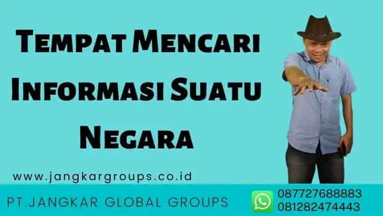 Tempat Mencari Informasi Suatu Negara