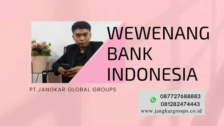 Wewenang Bank Indonesia, Tugas Utama Bank Sentral