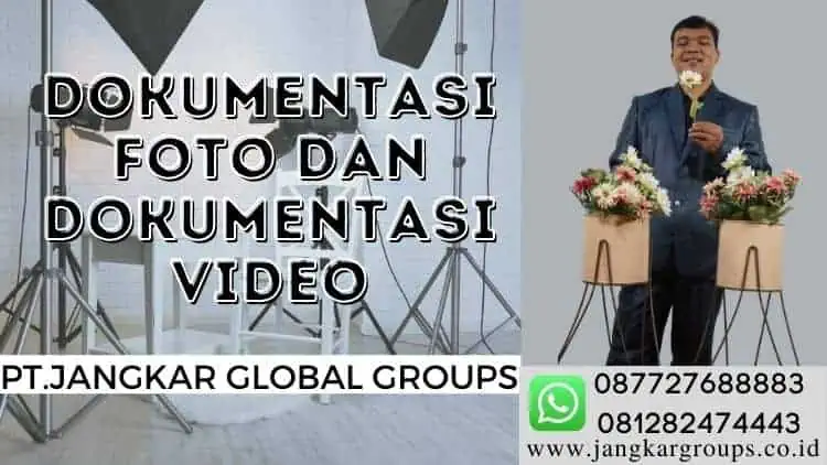 dokumentasi foto dan dokumentasi video