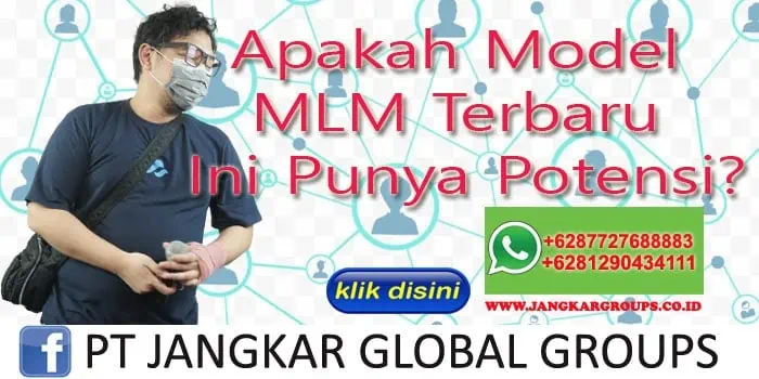 Apakah Model MLM Terbaru Ini Punya Potensi?