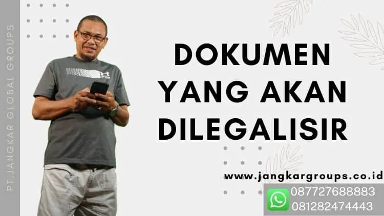 Dokumen yang Akan Dilegalisir