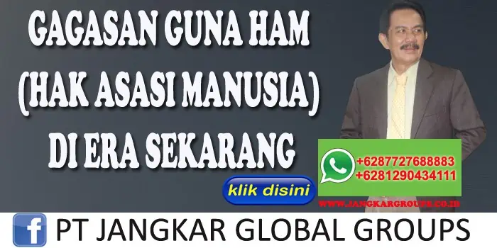 GAGASAN GUNA HAM HAK ASASI MANUSIA DI ERA SEKARANG