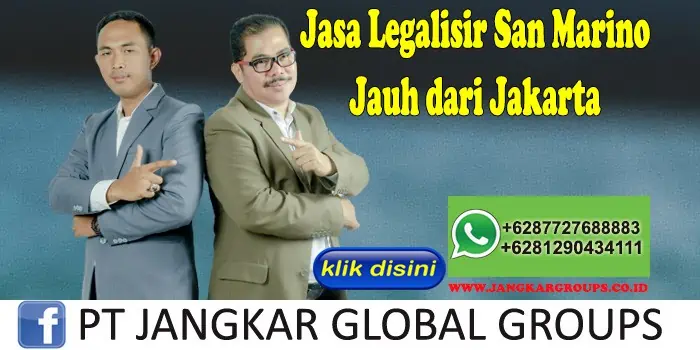 Jasa Legalisir San Marino Jauh dari Jakarta