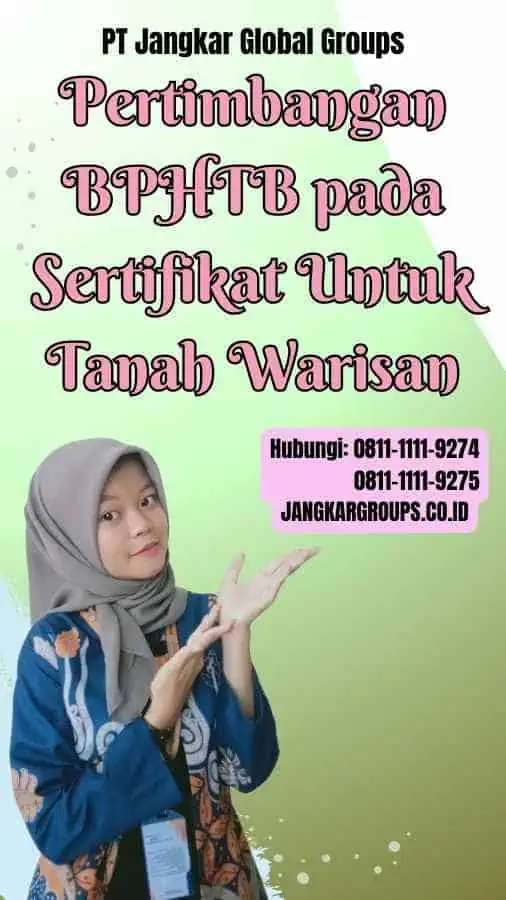 Pertimbangan BPHTB pada Sertifikat Untuk Tanah Warisan