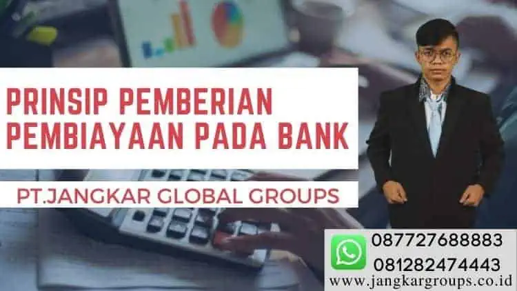 Prinsip Pemberian Pembiayaan Pada Bank