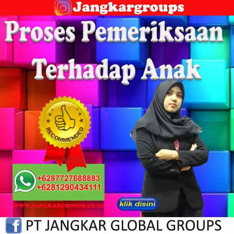 Proses Pemeriksaan Terhadap Anak