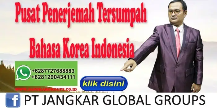 Pusat Penerjemah Tersumpah Bahasa Korea Indonesia