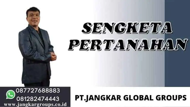 SENGKETA PERTANAHAN