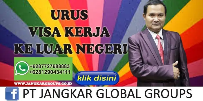 URUS VISA KERJA KE LUAR NEGERI