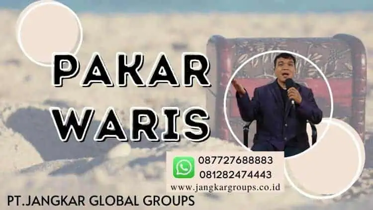 pakar waris dalam HUKUM PEMBAGIAN HARTA WARISAN