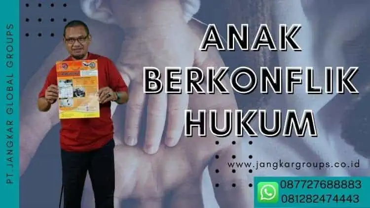 Anak Berkonflik Hukum