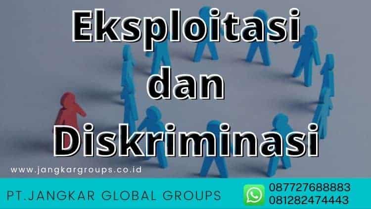 Eksploitasi dan Diskriminasi