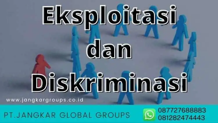 Eksploitasi dan Diskriminasi