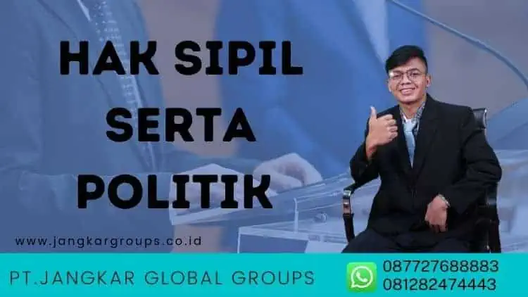 Hak Sipil serta Politik HAK ASASI MANUSIA