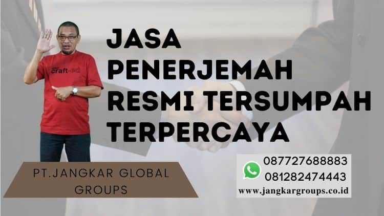 Jasa Penerjemah Resmi Tersumpah Terpercaya