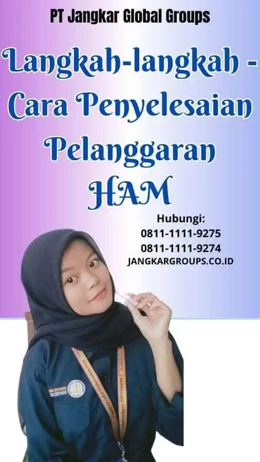 Langkah-langkah Cara Penyelesaian Pelanggaran HAM