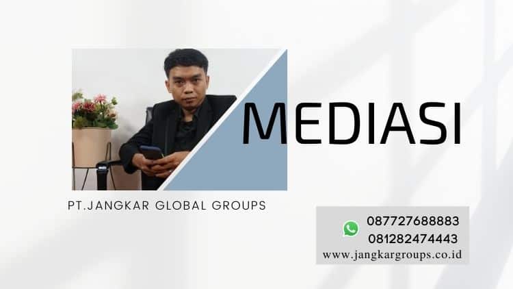 MEDIASI, PENGERTIAN MEDIASI SECARA LENGKAP