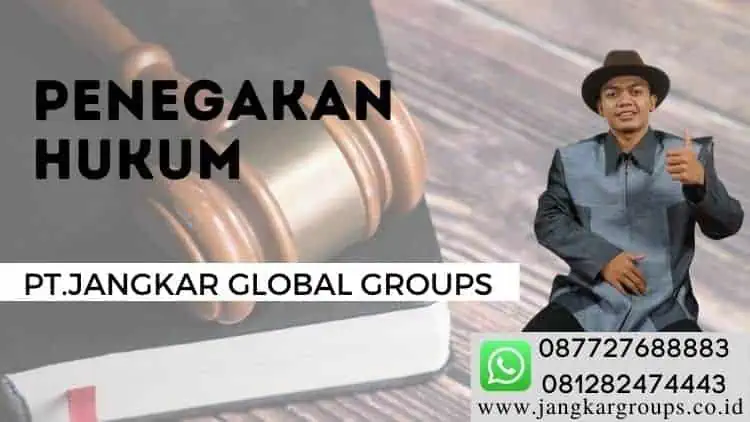 PENEGAKAN HUKUM, HAM di dalam Peranan Hukum