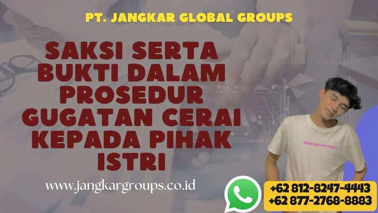 Saksi serta Bukti dalam Prosedur Gugatan Cerai Kepada Pihak Istri