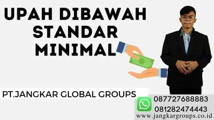 Upah dibawah Standar Minimal