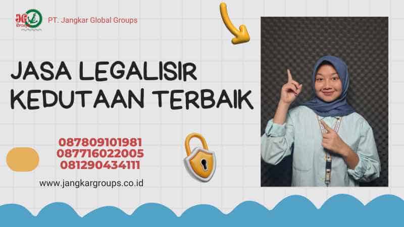 JASA LEGALISIR KEDUTAAN TERBAIK