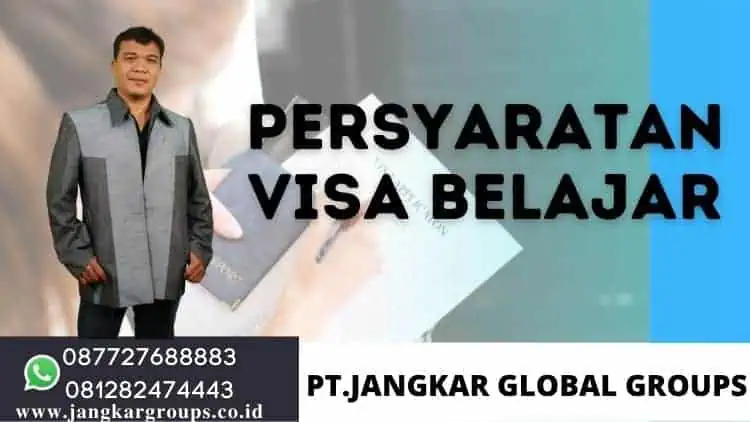 PERSYARATAN VISA PELAJAR