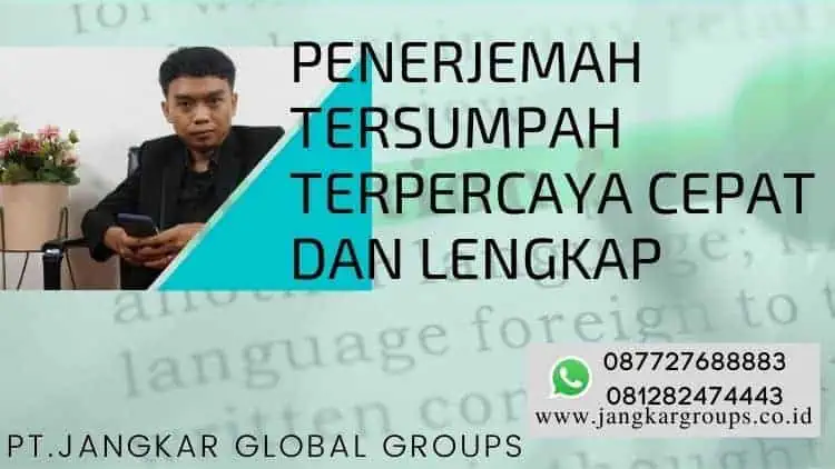 Penerjemah Tersumpah Terpercaya Cepat Dan Lengkap