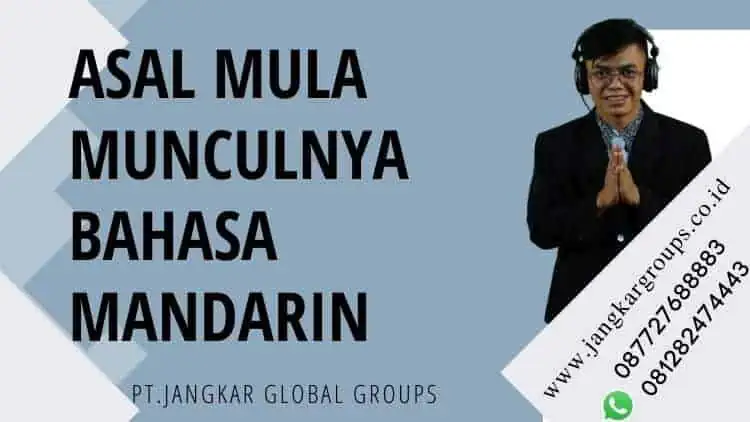 Asal Mula Munculnya Bahasa Mandarin