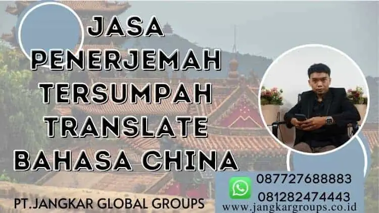 Jasa Penerjemah Tersumpah Translate Bahasa China