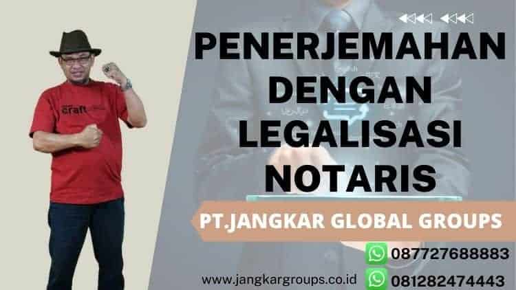 Penerjemahan dengan Legalisasi Notaris