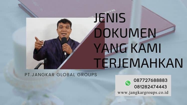 Jenis Dokumen yang Kami Terjemahkan