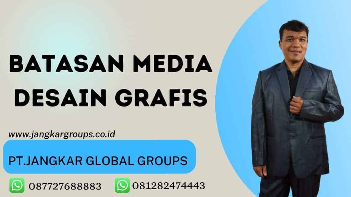 Batasan Media Desain Grafis