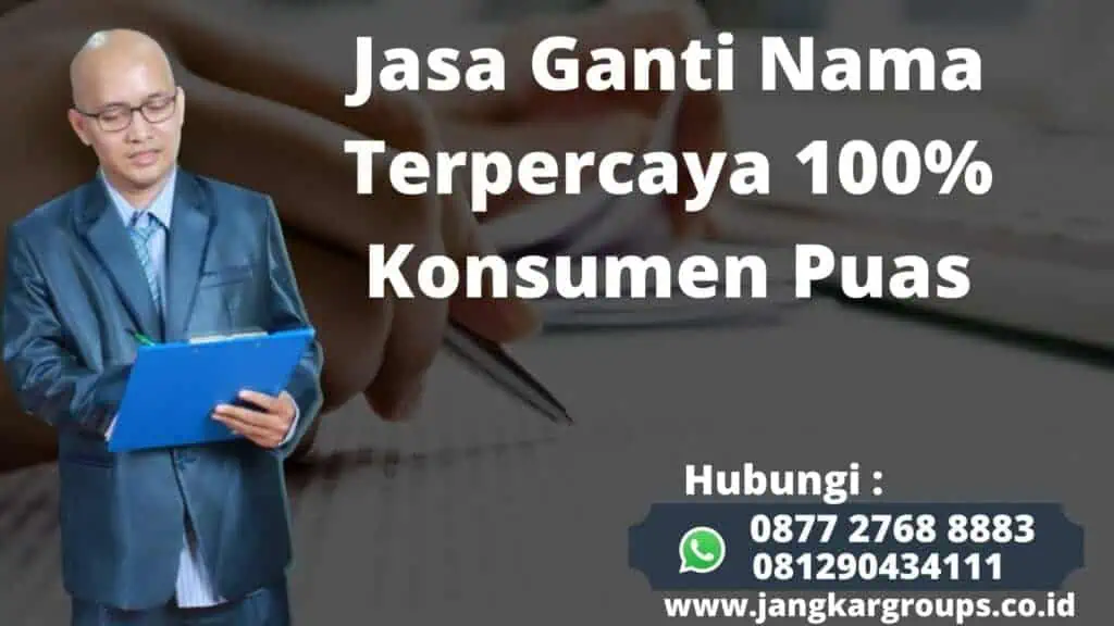 Jasa Ganti Nama Terpercaya 100% Konsumen Puas Hubungi 0877 2768 8883, Jasa Ganti Nama Terpercaya 100% Konsumen Puas Hubungi 0877 2768 8883