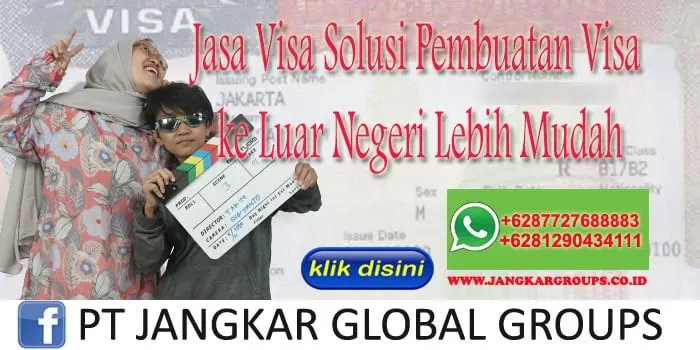 Jasa Visa Solusi Pembuatan Visa ke Luar Negeri Lebih Mudah