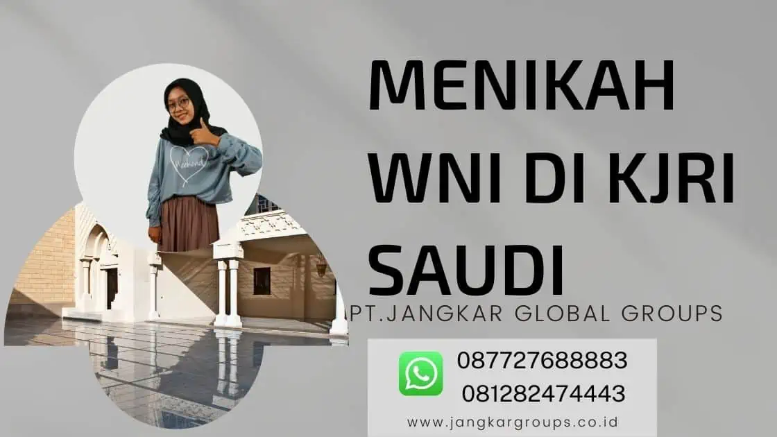 MENIKAH WNI DI KJRI SAUDI,Persyaratan Menikah di KJRI Saudi