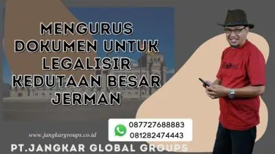 Mengurus Dokumen untuk Legalisir Kedutaan Besar Jerman